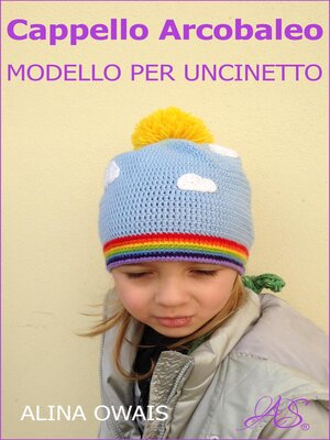 cover image of Cappello Arcobaleno Modello per Uncinetto